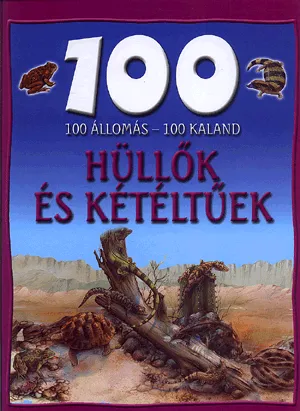100 állomás - 100 kaland / hüllők és kétéltűek Nézd meg most