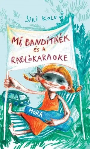 Végkiárusítás Mi, Banditáék és a Rablókaraoke