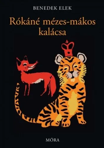 Gyors kiszállítás Rókáné mézes-mákos kalácsa - És más mesék