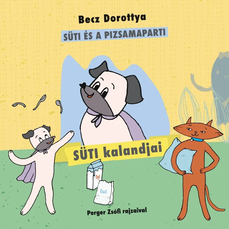 Süti kalandjai - Süti és a pizsamaparti Bestseller