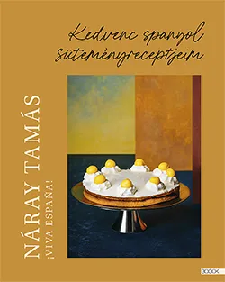 Bestseller Viva Espana - Kedvenc spanyol süteményreceptjeim