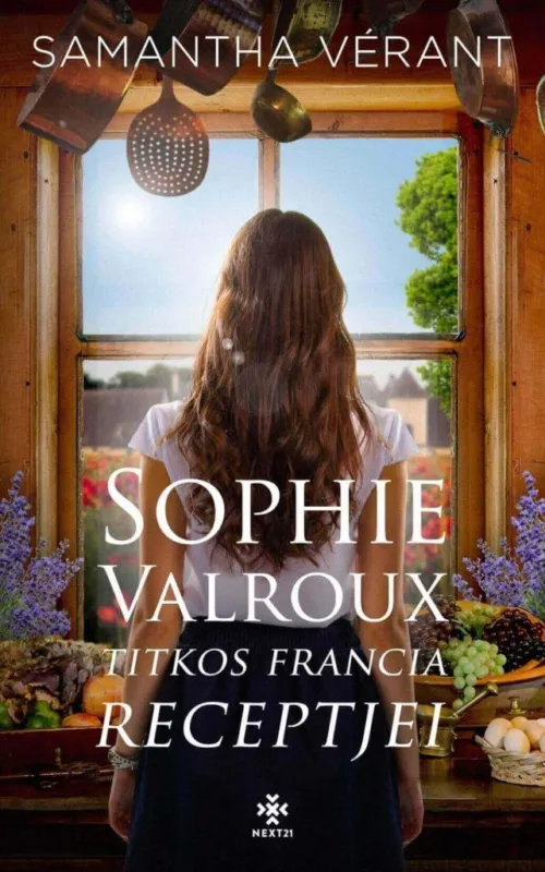 Sophie Valroux titkos francia receptjei Olcsó