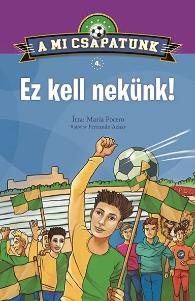 Csak ma A mi csapatunk 4. - Ez kell nekünk!