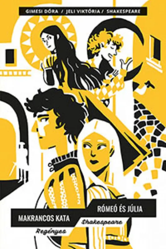 Szuper akció Makrancos Kata - Rómeó és Júlia - Regényes Shakespeare