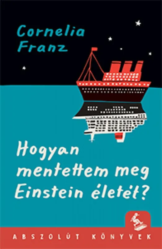 Hogyan mentettem meg Einstein életét? Akciós ár
