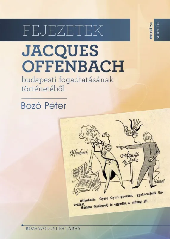 Fejezetek Jacques Offenbach budapesti fogadtatásának történetéből Népszerű