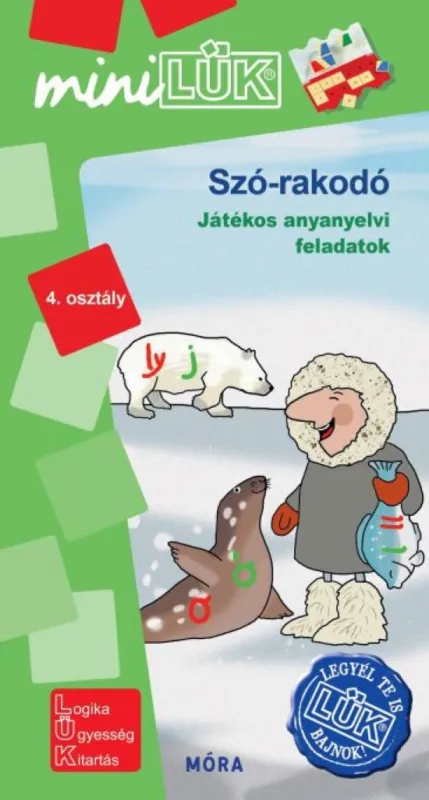 Ajánlat Szó-rakodó - Játékos anyanyelvi feladatok - 4.osztály - LDI 569