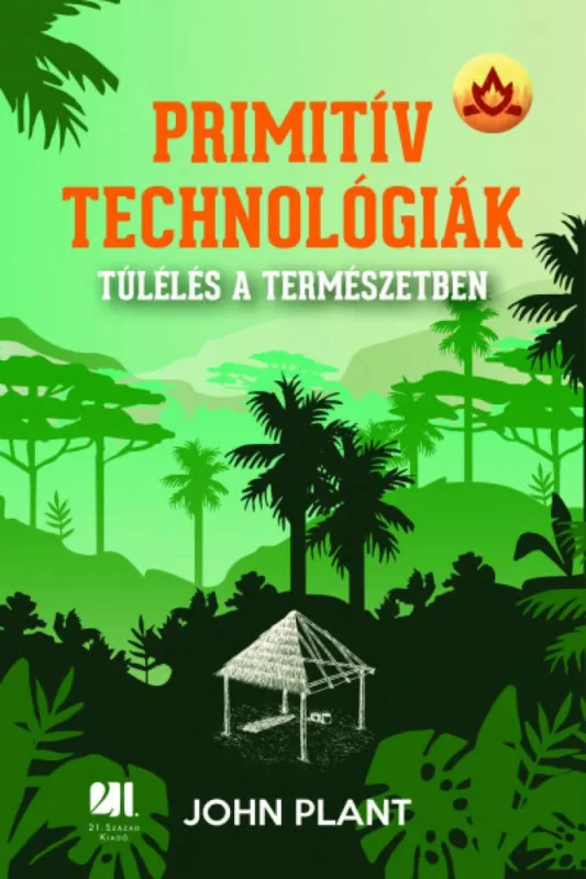 Nézd meg most Primitív technológiák - Túlélés a természetben
