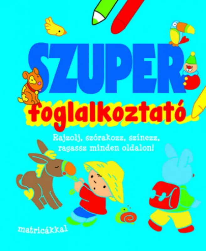 Szuper foglalkoztató Legnépszerűbb