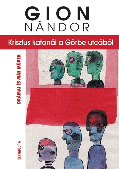 Alacsony ár Krisztus katonái a Görbe utcából - Drámai és más művek