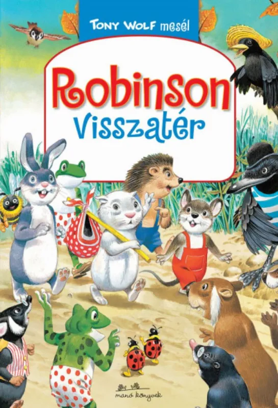 Robinson visszatér - Tony Wolf mesél 1. Gyors szállítás