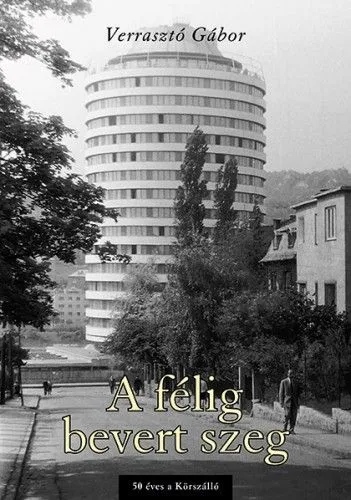 A félig bevert szeg - 50 éves a Körszálló Expressz szállítás