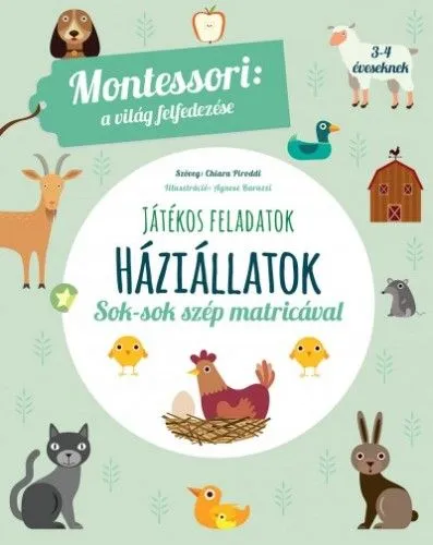 Népszerű Háziállatok - A világ felfedezése - Játékos feladatok sok-sok szép matricával