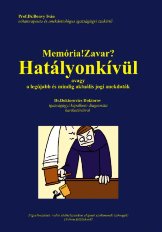 Memória!Zavar? Hatályonkívül, - avagy a legújabb és mindig aktuális jogi anekdoták Biztonságos vásárlás
