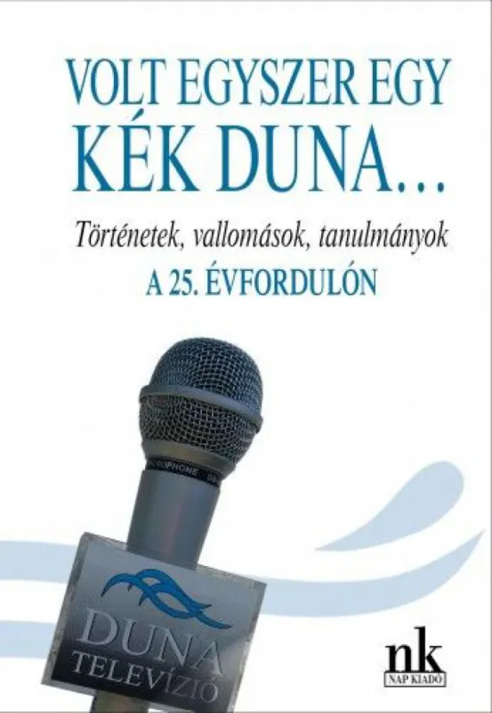 Akció Volt egyszer egy kék Duna...