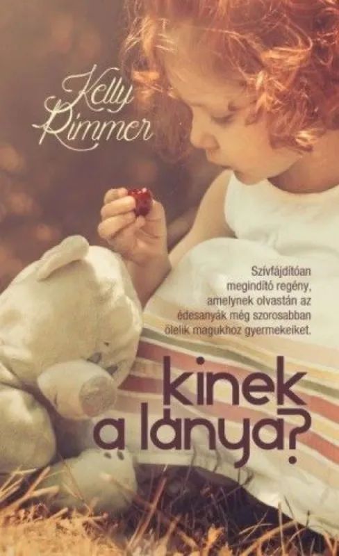 Kinek a lánya? Korlátozott ajánlat