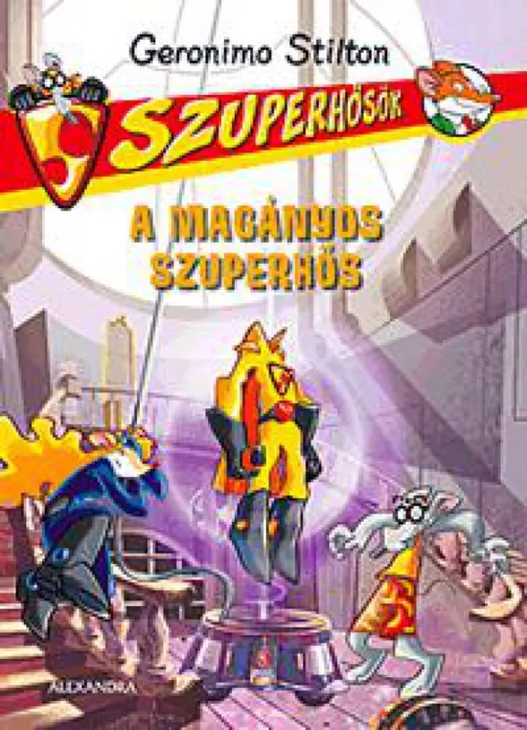 A magányos szuperhős - Szuperhősök 6. Ne maradj le