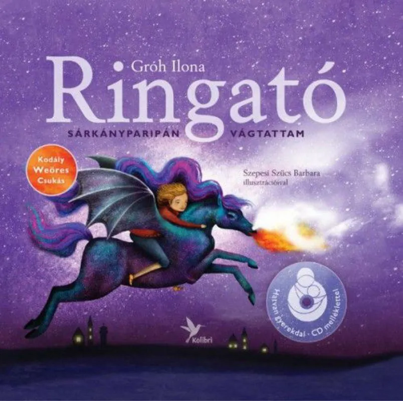 Akció Ringató - Sárkányparipán vágtattam - Hatvan gyerekdal (CD melléklettel)