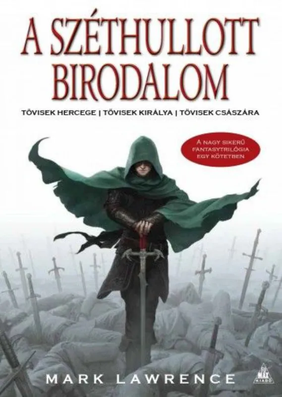 Szezonális akció A teljes Széthullott Birodalom trilógia egy kötetben