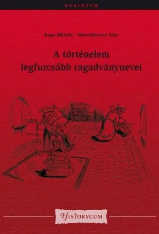 A történelem legfurcsább ragadványnevei Gyors szállítás