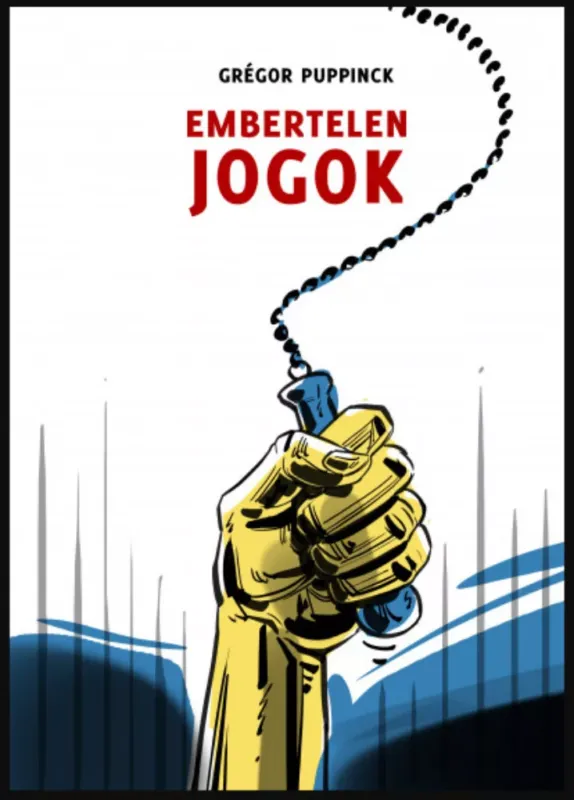 Embertelen jogok - Grégor Puppinck Exkluzív ajánlat