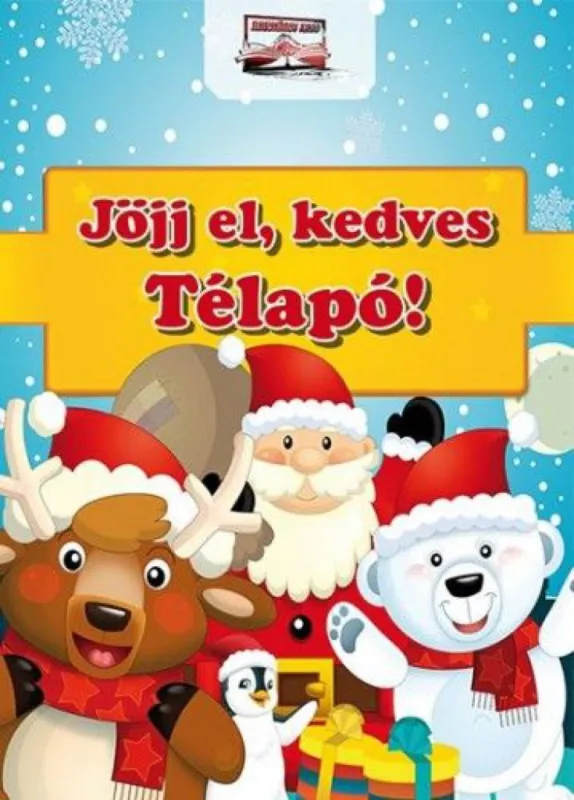 Jöjj el, kedves Télapó! Ne maradj le