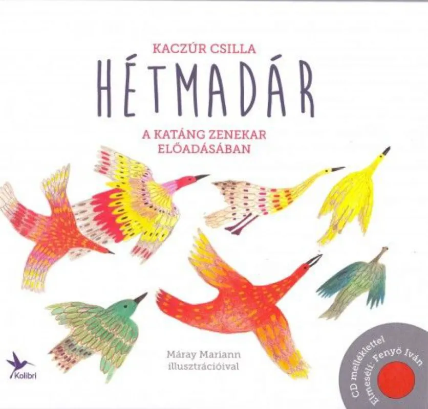 Hétmadár - A Katáng együttes előadásában Akciós ár