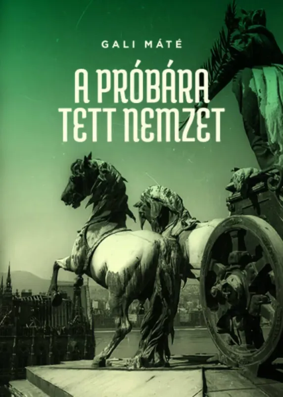 Szuper akció A próbára tett nemzet - Gali Máté