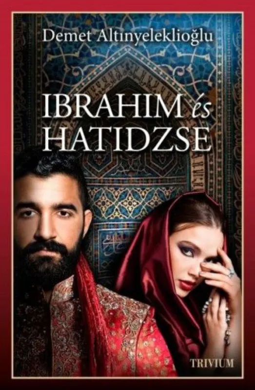 Exkluzív ajánlat Ibrahim és Hatidzse