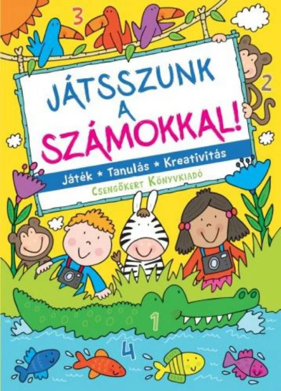 Kihagyhatatlan ajánlat Játsszunk a számokkal! - Játék - Tanulás - Kreativitás