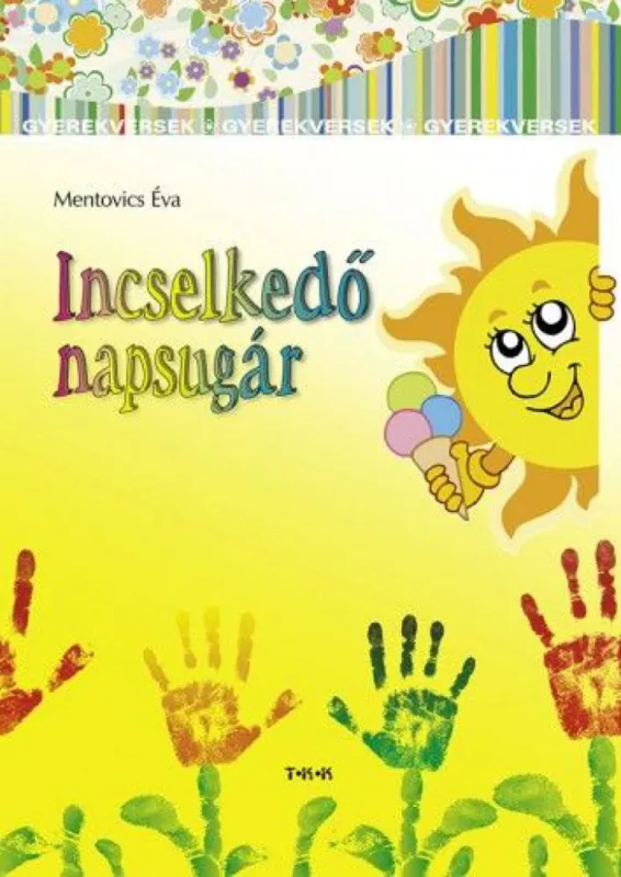 Vedd meg most Incselkedő napsugár