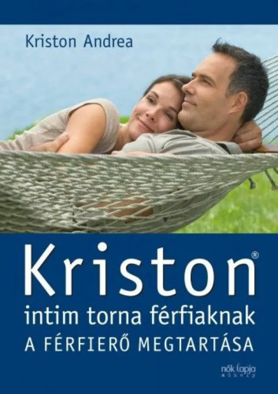 Kriston intim torna férfiaknak A férfierő megtartása Csak ma