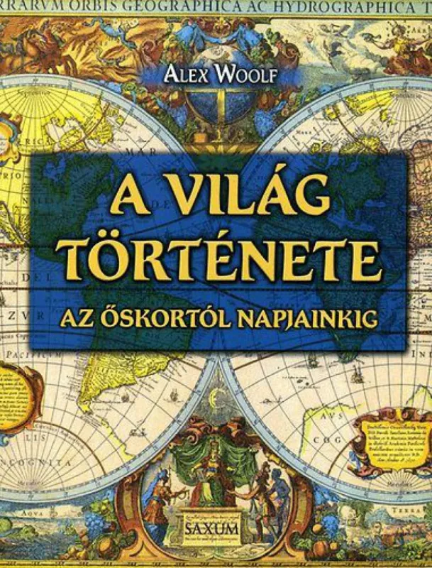 A világ története - Az őskortól napjainkig Legjobb ár