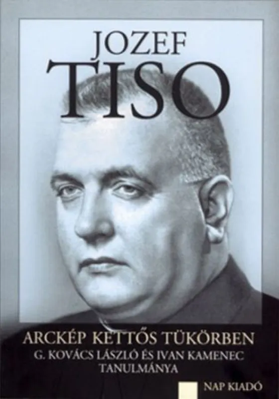 Bestseller Josef Tiso - Arckép kettős tükörben