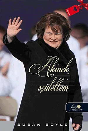 Exkluzív ajánlat Akinek születtem