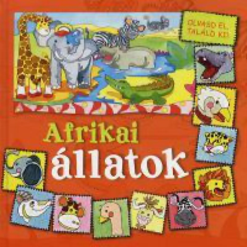 Afrikai állatok - Olvasd el, találd ki! Árengedmény