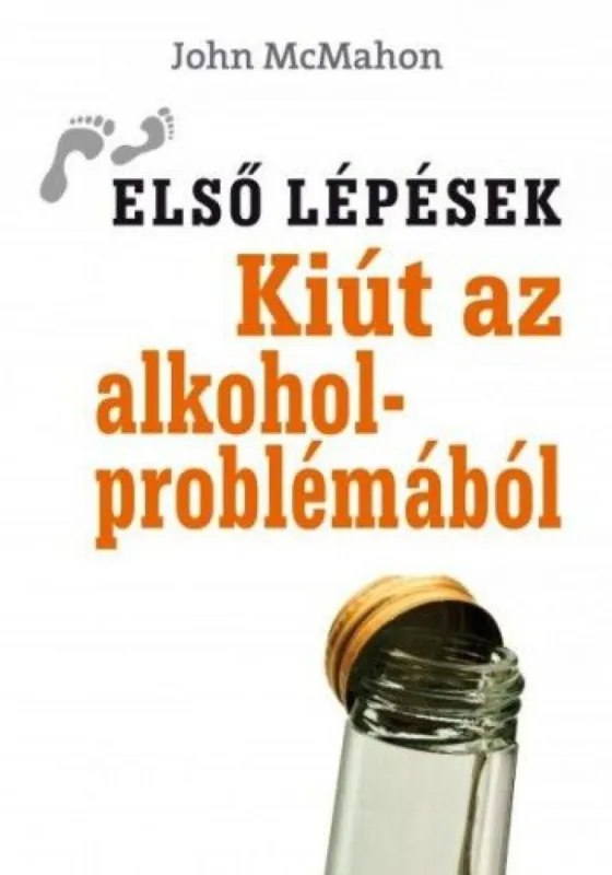 Kiút az alkoholproblémából - Első lépések Legnépszerűbb