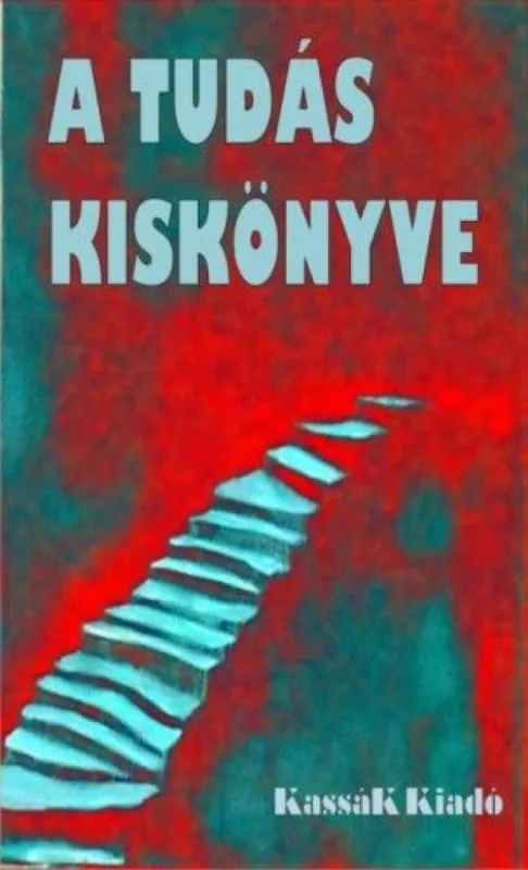 Kiárusítás A Tudás Kiskönyve - Út a Bölcsességhez