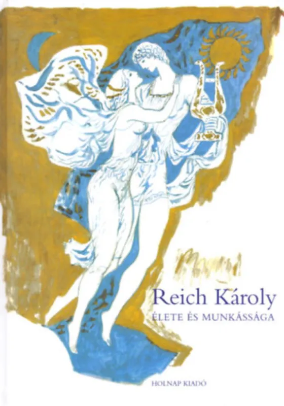 Kedvezmény Reich Károly élete és munkássága