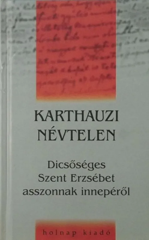 Dícsőséges Szent Erzsébet asszonnak innepéről Árengedmény