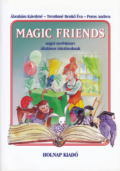 Magic Friends - Angol nyelvkönyv általános iskolásoknak Vedd meg online