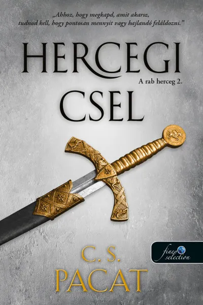 Rendeld meg most Hercegi csel - A rab herceg 2.