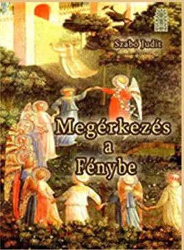 Megérkezés a Fénybe Gyors kiszállítás