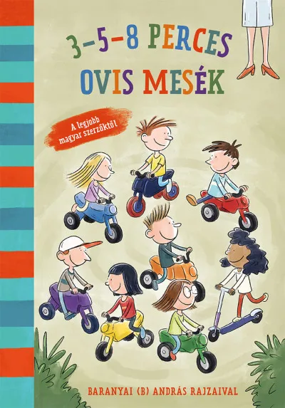 Akciós ár 3-5-8 perces ovis mesék - A legjobb magyar szerzőktől