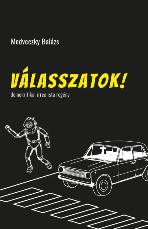 Biztonságos fizetés Válasszatok! - demokritikai irrealista regény