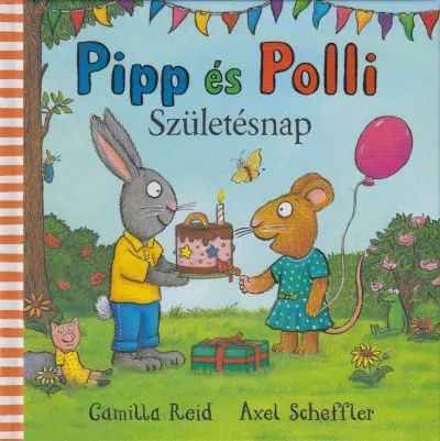 Pipp és Polli - Születésnap (puha lapos) Azonnali szállítás