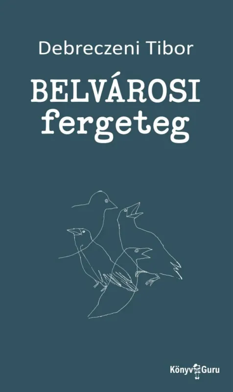 Alacsony ár Belvárosi fergeteg