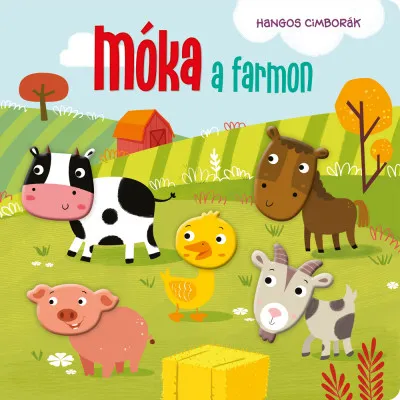 Hangos cimborák - Móka a farmon Olcsó