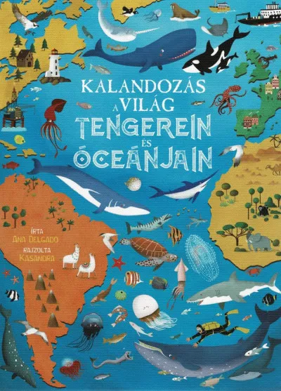 Kalandozás a világ tengerein és óceánjain Kedvezményes ár