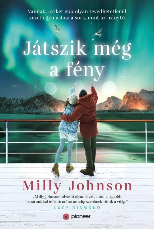 Kedvezmény Játszik még a fény - Vannak, akiket épp olyan tévedhetetlenül vezet egymáshoz a sors, mint az iránytű